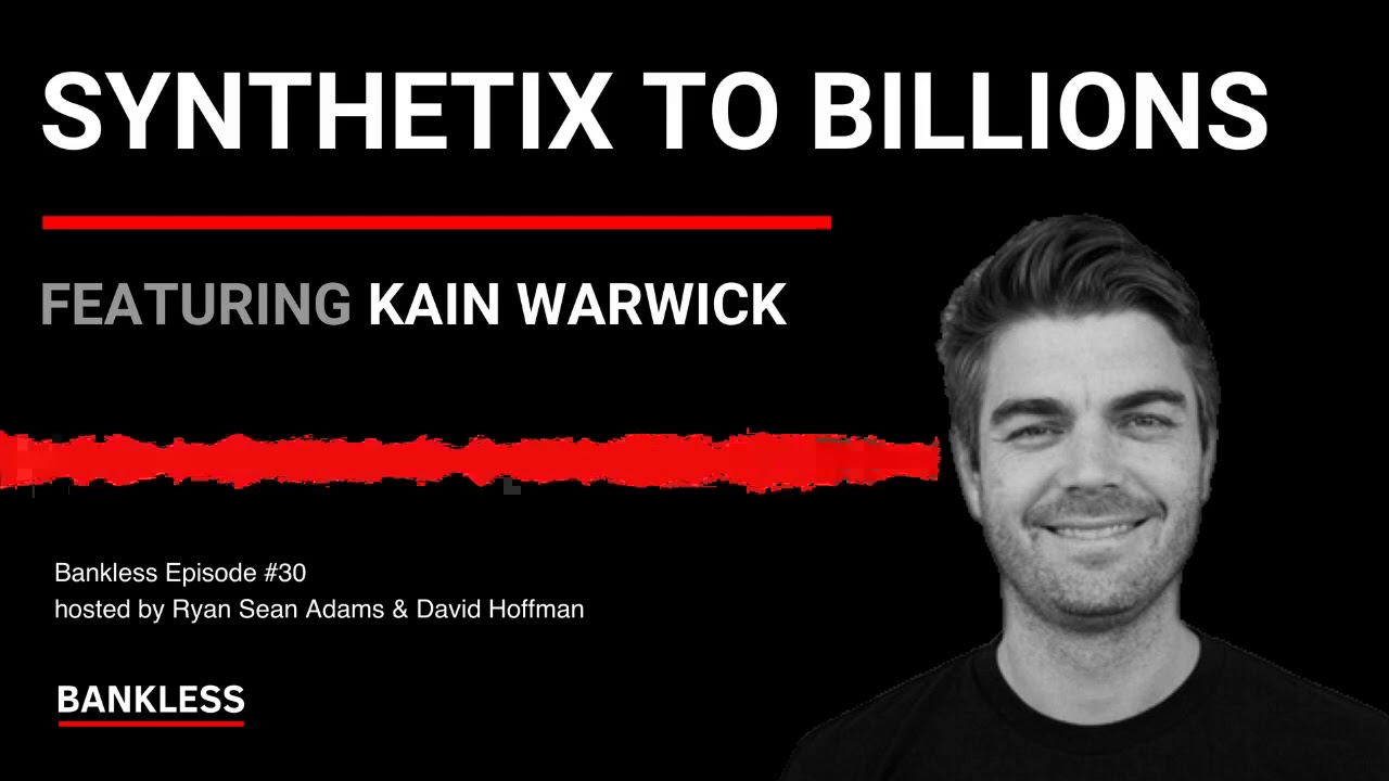 Kain Warwick interview · 2020 · Bankless · public media archive