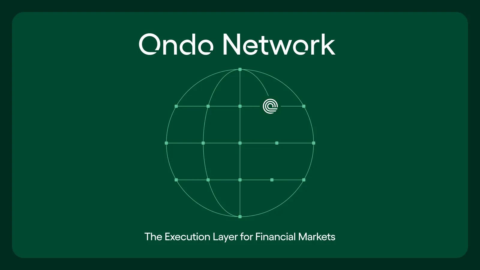 Ondo Finance Unveils the Ondo Network